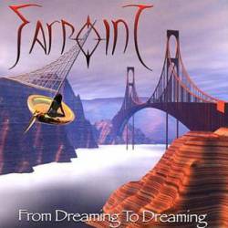Farpoint : From Dreaming to Dreaming